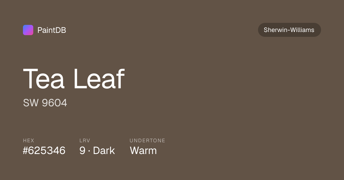 Sherwin-Williams Tea Leaf (SW 9604) — Warm Brown, LRV 9 | PaintDB